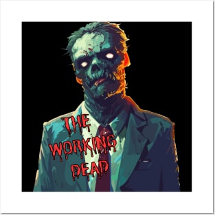 The Working Dead - spooky zombie Posters and Art